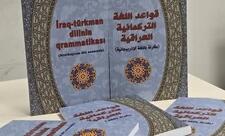 "İraq-türkman dili qrammatikası" kitabı Azərbaycan və ərəb dilində çap olunub