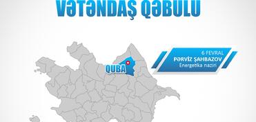 Energetika naziri Qubada vətəndaşları qəbul edəcək