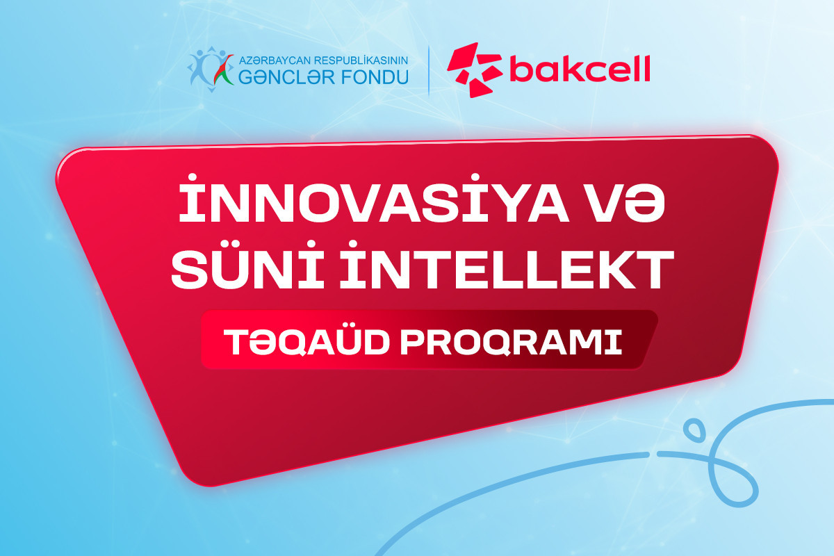 "İnnovasiya və Süni İntellekt” üzrə təqaüd proqramına qeydiyyat davam edir - Gənclərin nəzərinə