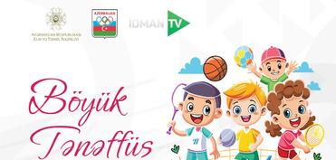 Məktəblilər üçün yeni idman yarışı televiziya layihəsi başlayıb