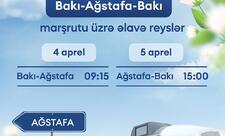 ADY Bakı–Ağstafa marşrutu üzrə əlavə qatar reysləri təyin etdi