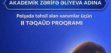 Polşa Azərbaycanlıları Şurası Akademik Zərifə Əliyeva adına təqaüd proqramına start verir