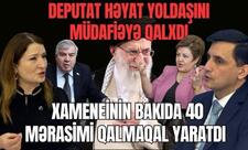 Deputat həyat yoldaşını müdafiəyə qalxdı. Xameneinin Bakıda 40 mərasimi QALMAQAL yaratdı - LAF TV