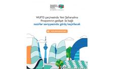 WUF13 çərçivəsində Yeni Şəhərsalma Proqramının gedişatı ilə bağlı nazirlərin görüşü keçiriləcək