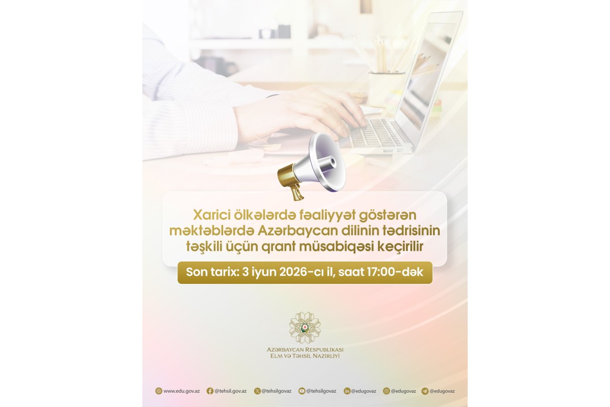Xaricdəki məktəblərdə Azərbaycan dilinin tədrisi üçün qrant müsabiqəsi keçirilir