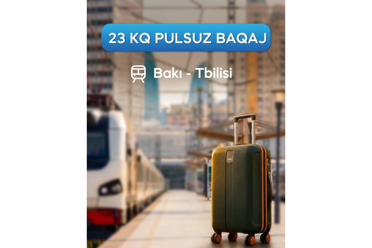 Bakı–Tbilisi–Bakı qatarında ödənişsiz baqaj limiti açıqlanıb