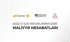 “AzerGold” 2025-ci ilin yekunlarına dair maliyyə nəticələri açıqlanıb