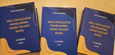 Azərbaycan fəlsəfə elminə yeni dəyərli töhfə – “Milli ideologiya probleminə tarixi-fəlsəfi baxış”