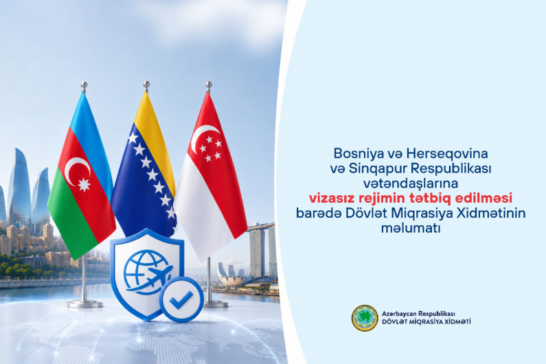 Bosniya, Herseqovina və Sinqapur Respublikası vətəndaşlarına Azərbaycana viza ləğv edilib