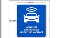 Avtonom nəqliyyat vasitələrinin hərəkətinə dair tələblər qoyulub, tanınma nişanı olacaq