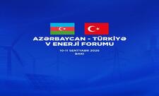 Azərbaycan-Türkiyə 5-ci Enerji Forumu keçiriləcək