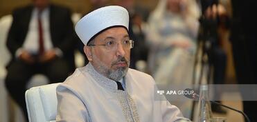 Türkiyə Diyanət İşləri İdarəsinin sədri: Türk dövlətləri zərərli cərəyanlara qarşı ortaq strategiyalar hazırlamalıdır