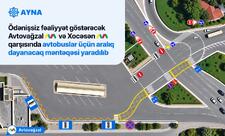 “Avtovağzal” və “Xocəsən” metrostansiyalarının qarşısında avtobuslar üçün aralıq dayanacaq məntəqəsi yaradılıb
