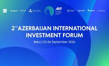 AIIF 2026 çərçivəsində 12 sənəd imzalanacaq