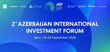 AIIF 2026 çərçivəsində 12 sənəd imzalanacaq
