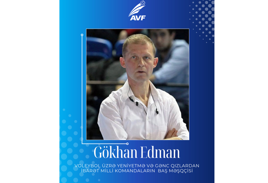 Azərbaycanın voleybol üzrə qızlardan ibarət yığmalarının yeni baş məşqçisi müəyyənləşib