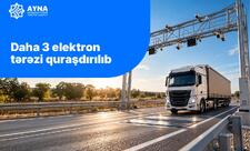 Avtomobil yollarında daha 3 elektron tərəzi quraşdırılıb