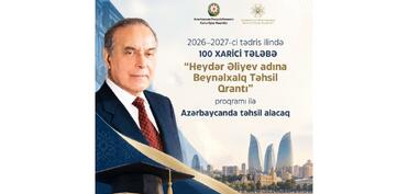 100 əcnəbi tələbə “Heydər Əliyev adına Beynəlxalq Təhsil Qrantı” ilə Azərbaycanda təhsil alacaq