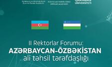 Azərbaycan–Özbəkistan İkinci Rektorlar Forumu keçiriləcək