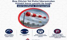 DYP küləkli hava ilə bağlı sürücülərə müraciət edib