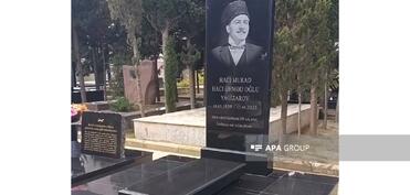 Xalq artisti Hacı Murad Yagizarovun məzar daşı ucaldılıb - FOTO