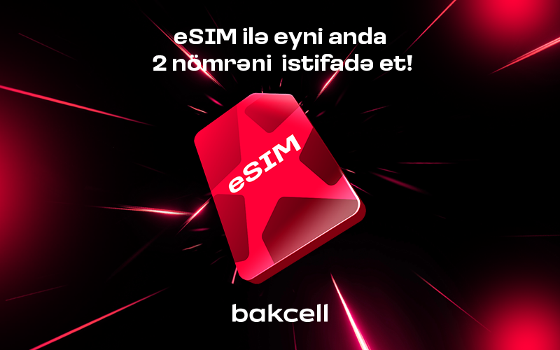 Bakcell eSIM ilə eyni anda iki nömrədən istifadə edin